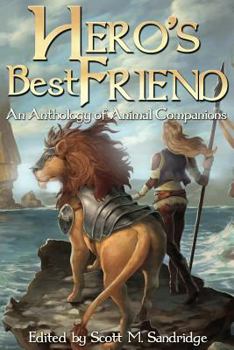Paperback Hero's Best Friend: An Anthology of Animal Companions Book