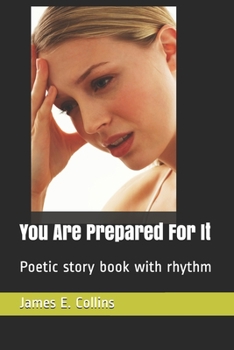 Paperback You Are Prepared For It: Poetic story book with rhythm Book