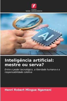 Paperback Inteligência artificial: mestre ou serva? [Portuguese] Book