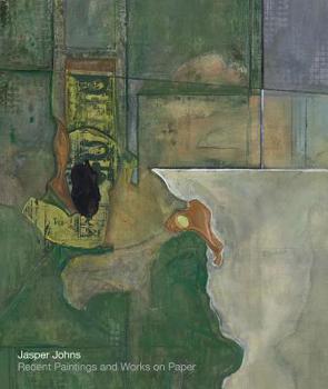 Hardcover Jasper Johns: Recent Paintings and Works on Paper Book