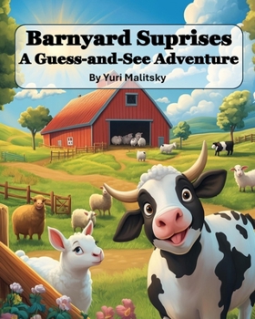 Paperback Barnyard Surprises: A Guess-and-See Adventure Book