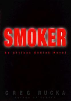 Smoker - Book #3 of the Atticus Kodiak