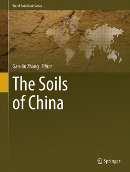 The Soils of China (World Soils Book Series)
