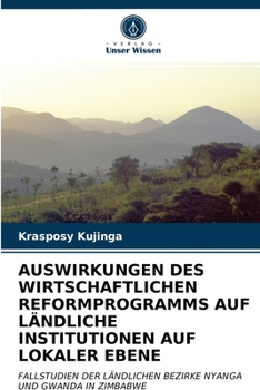 Paperback Auswirkungen Des Wirtschaftlichen Reformprogramms Auf Ländliche Institutionen Auf Lokaler Ebene [German] Book