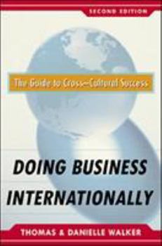 Hardcover Doing Business Internationally, Second Edition: The Guide to Cross-Cultural Success Book