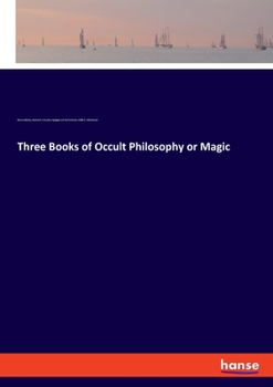 Paperback Three Books of Occult Philosophy or Magic Book