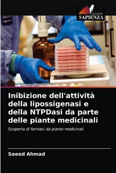 Paperback Inibizione dell'attività della lipossigenasi e della NTPDasi da parte delle piante medicinali [Italian] Book