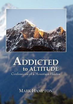 Hardcover Addicted to Altitude Book