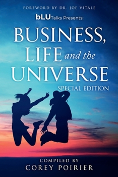 bLU Talks - Business, Life and The Universe - Special Edition: Dr. Joe Vitale (Special Editions)