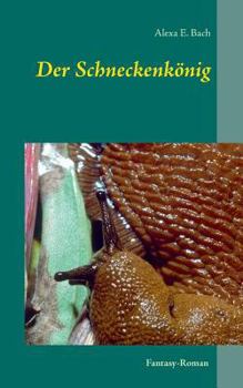 Paperback Der Schneckenkönig [German] Book