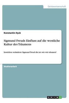 Paperback Sigmund Freuds Einfluss auf die westliche Kultur des Tr?umens [German] Book