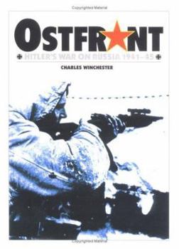 Ostfront: Hitler's War on Russia 1941-45 (General Military) - Book  of the General Military