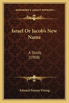 Paperback Israel Or Jacob's New Name: A Study (1908) Book