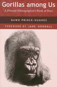 Paperback Gorillas Among Us: A Primate Ethnographer's Book of Days Book