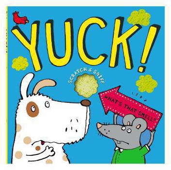 Hardcover Yuck! What's That Smell? Book