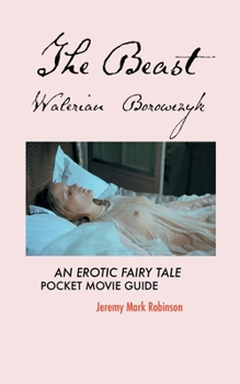 Paperback The Beast: Walerian Borowczyk: An Erotic Fairy Tale: Pocket Movie Guide Book
