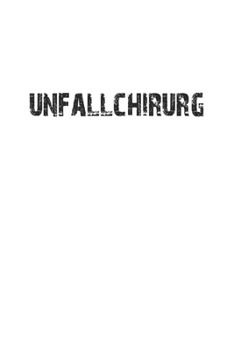 Paperback Unfallchirurg: Monatsplaner, Termin-Kalender f?r Unfall-Chirurgen - Geschenk-Idee - A5 - 120 Seiten [German] Book