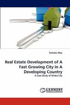 Paperback Real Estate Development of A Fast Growing City in A Developing Country Book