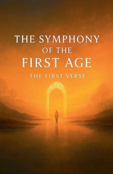Paperback The Symphony of The First Age Book