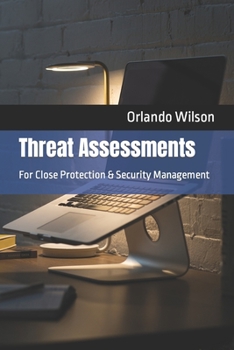 Paperback Threat Assessments: For Close Protection & Security Management Book