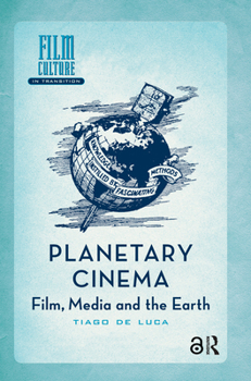 Hardcover Planetary Cinema: Film, Media and the Earth Book