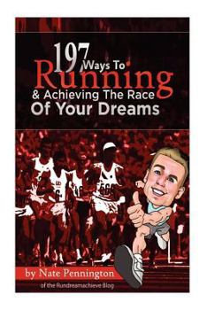 Paperback 197 Ways To Running And Achieving The Race Of Your Dreams Book