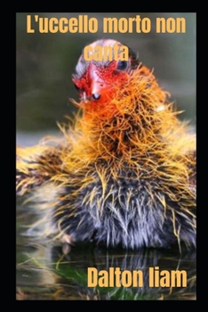 Paperback L'uccello morto non canta [Italian] Book