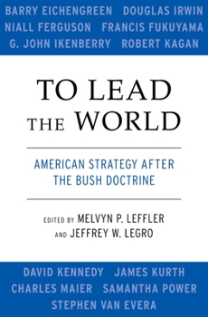 Paperback To Lead the World: American Strategy After the Bush Doctrine Book