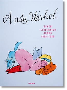 Hardcover Andy Warhol. Seven Illustrated Books 1952-1959 Book