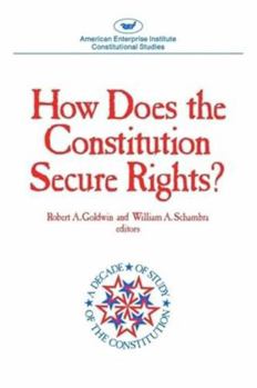 Hardcover How Does the Constitution Secure Rights? Book