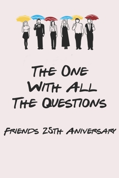 Paperback The One With All The Questions - Friends 25th Aniversary Book