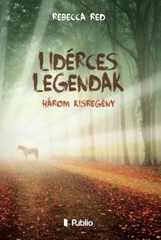 Paperback Lidérces Legendák: Három Kisregény [Hungarian] Book