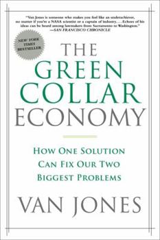 Paperback The Green Collar Economy: How One Solution Can Fix Our Two Biggest Problems Book