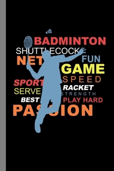 Paperback Badminton: Racket Gift For Players And Athletes (6"x9") Dot Grid Notebook To Write In Book