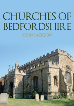 Paperback Churches of Bedfordshire Book