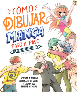 Paperback Cómo Dibujar Manga Paso a Paso (How to Draw Manga Stroke by Stroke) [Spanish] Book