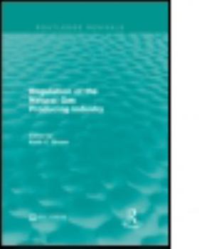 Hardcover Regulation of the Natural Gas Producing Industry Book