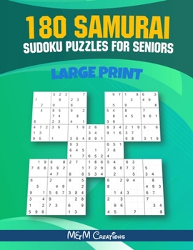 Paperback 180 Samurai Sudoku Puzzles For Seniors: 1 Puzzle x Page - 8.5" x 11" - 3 Skill Levels: Easy - Medium - Hard [Large Print] Book