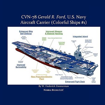 CVN-78 Gerald R. Ford, U.S. Navy Aircraft Carrier - Book  of the Colorful Ships