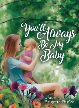 Hardcover You'll Always Be My Baby Book
