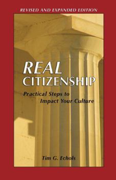 Paperback Real Citizenship Practical Steps for Making an Impact on Your Culture Book