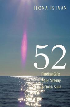 Paperback 52: Finding Gifts While Sinking in Quick Sand Book