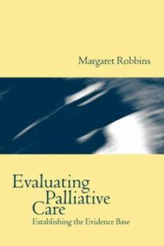 Paperback Evaluating Palliative Care: Establishing the Evidence Base Book