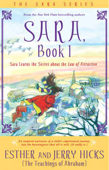 Paperback Sara, Book 1: Sara Learns the Secret about the Law of Attraction Book