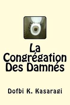 Paperback La Congrégation Des Damnés [French] Book