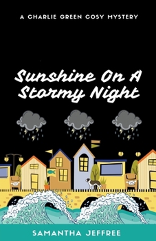 Paperback Sunshine On A Stormy Night Book
