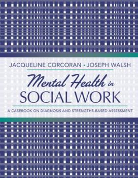 Paperback Mental Health in Social Work: A Casebook on Diagnosis and Strengths-Based Assessment Book