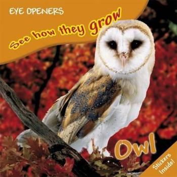Paperback Owl (Eye Openers See How They Grow) Book