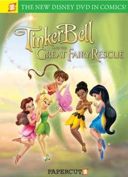 Hardcover Disney Fairies: Tinker Bell and the Great Fairy Rescue: Tinker Bell and the Great Fairy Rescue Book