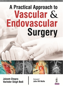 Hardcover A Practical Approach to Vascular & Endovascular Surgery Book